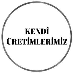Kendi Üretimlerimiz